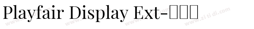 Playfair Display Ext字体转换